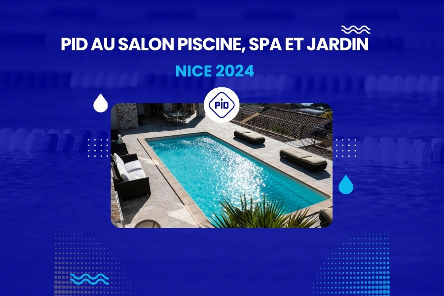 PID au Salon Piscine, Spa et Jardin